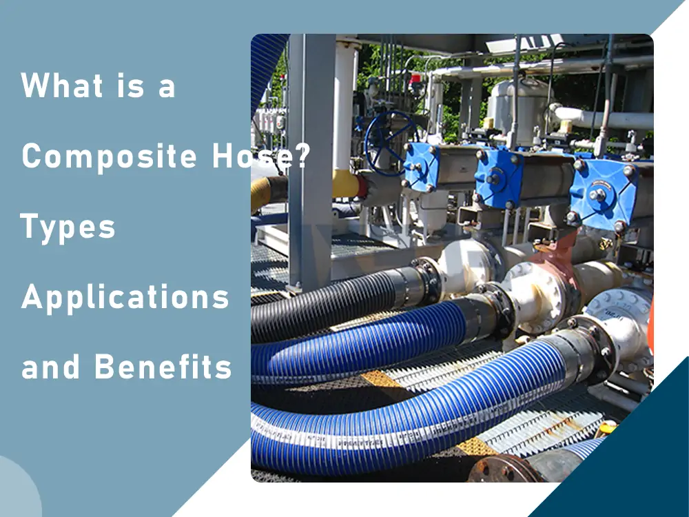 What-is-a-Composite-Hose-Types-Applications-and-Benefits